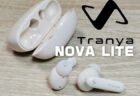 【実機レビュー】エントリーモデルで全部入り！ANCワイヤレスイヤホン「Tranya Nova Lite」