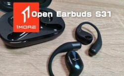 【実機レビュー】「1MORE Open Earbuds S31」さらにコンパクト化！1万円以下で高音質なオープンイヤーイヤホン