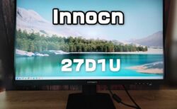 【実機レビュー】MacBook出力に最適化！低価格4Kディスプレイ「Innocn 27D1U」