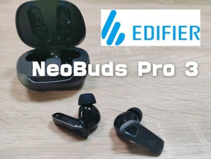 【実機レビュー】更に進化した強力なノイキャン性能のミッドモデル「Edifier NeoBuds Pro 3」