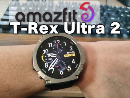 【実機レビュー】Amazfit T-Rex Ultra 2！－30度・水深45m極限対応のスマートウォッチ